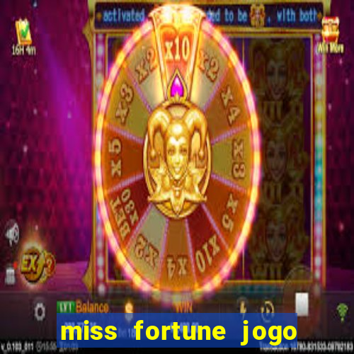 miss fortune jogo de sexo